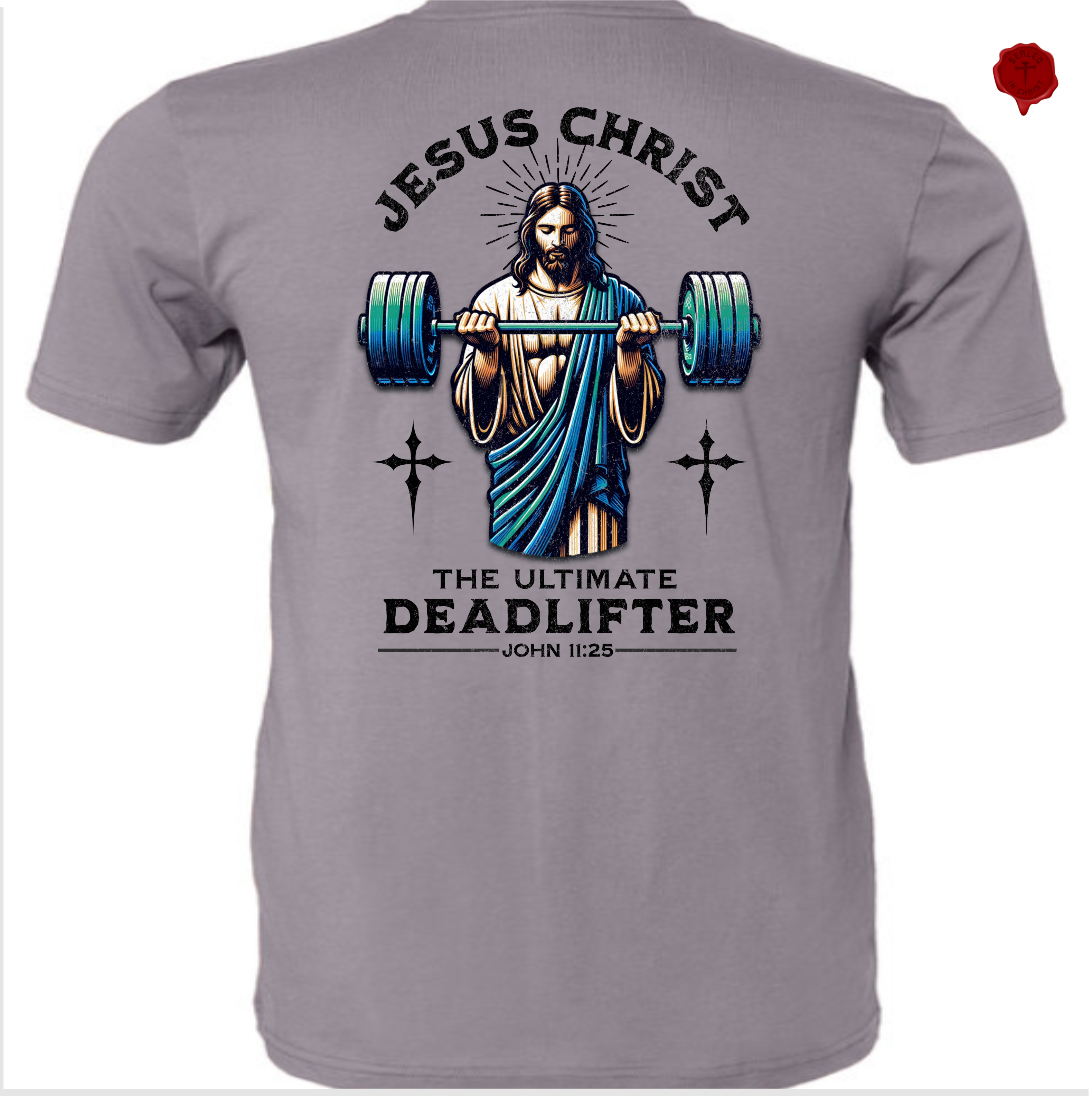 Jesus Christ The Ultimate Dead lifter