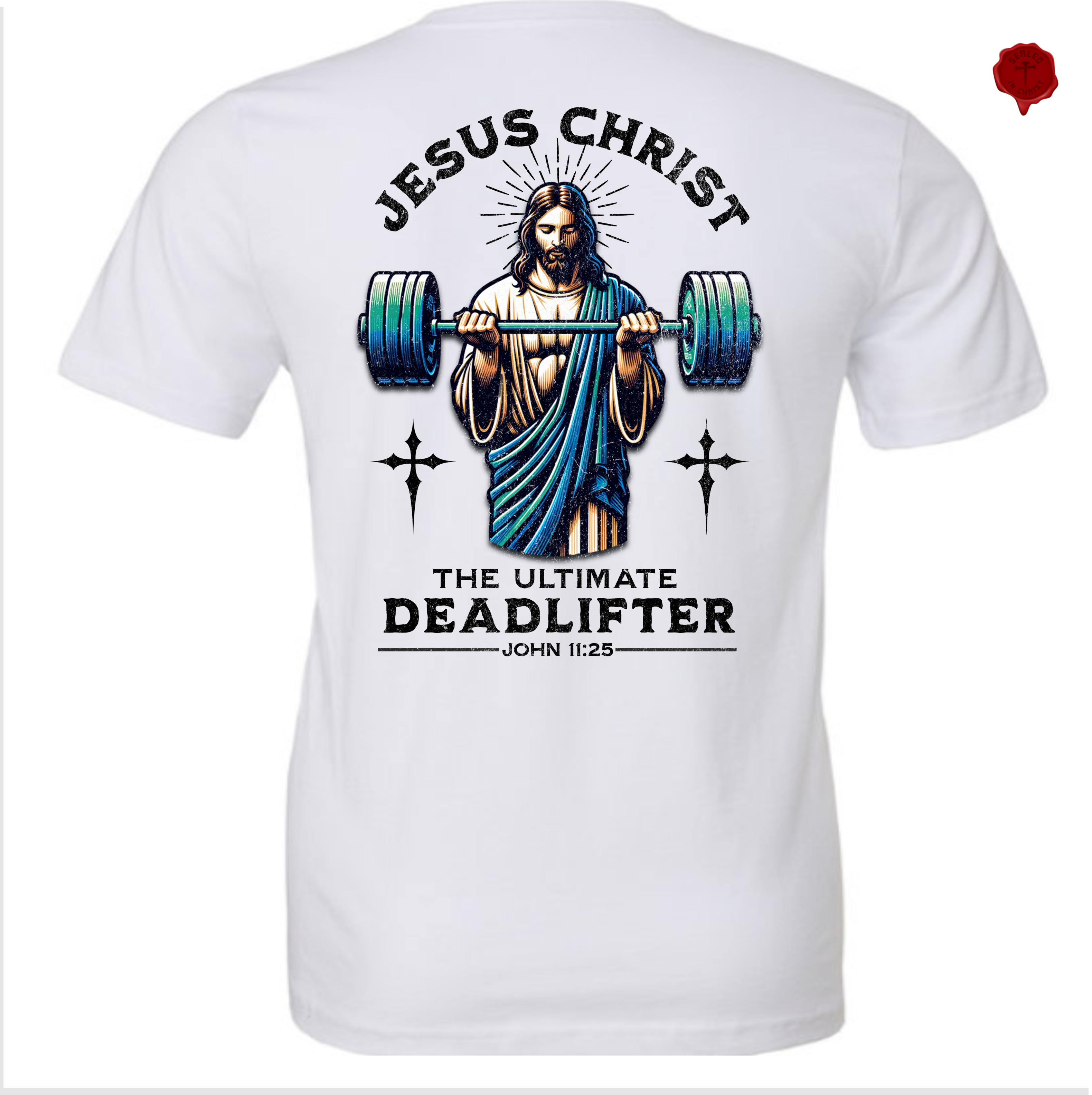 Jesus Christ The Ultimate Dead lifter