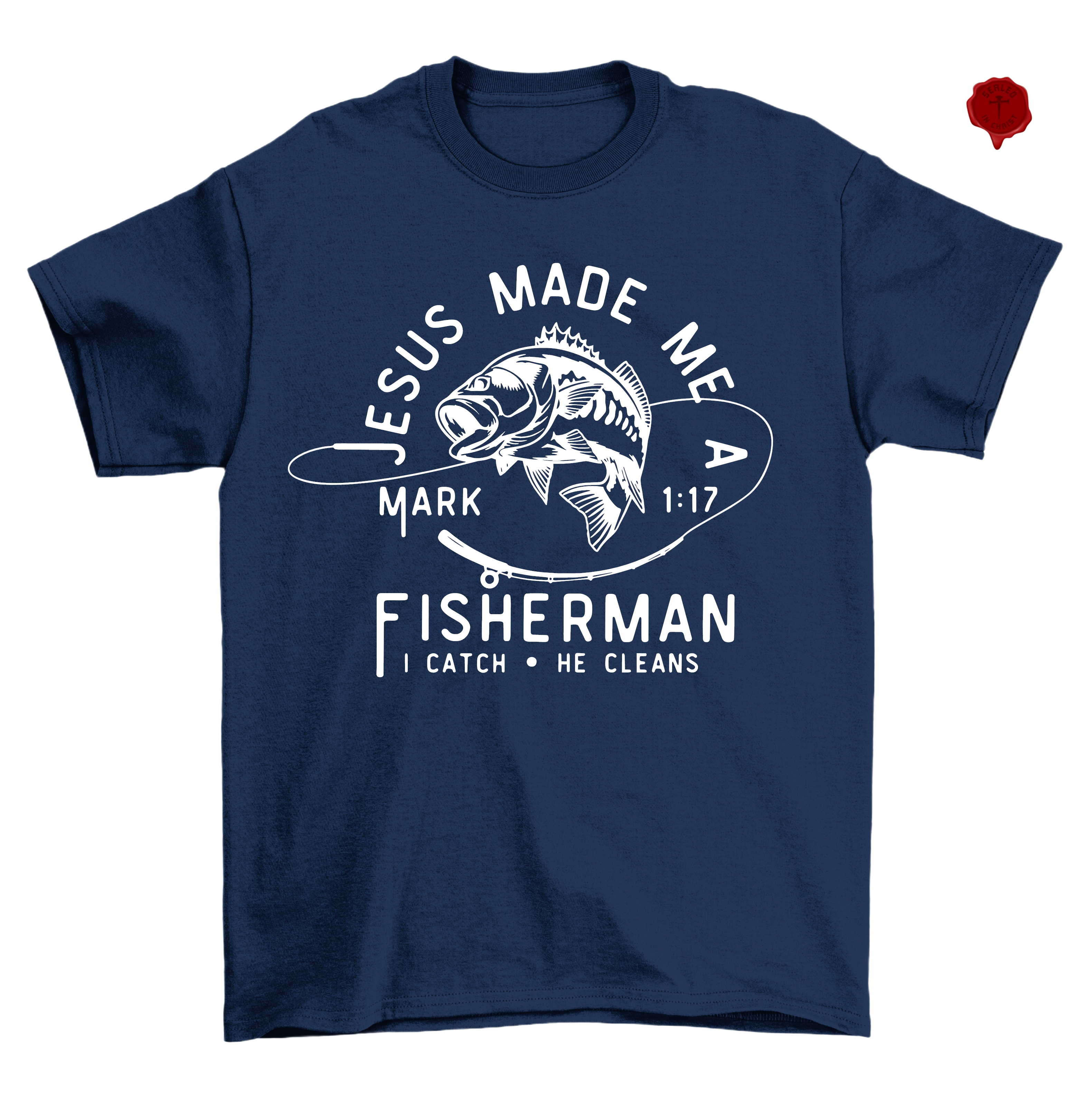 Jesus Made Me A Fisherman