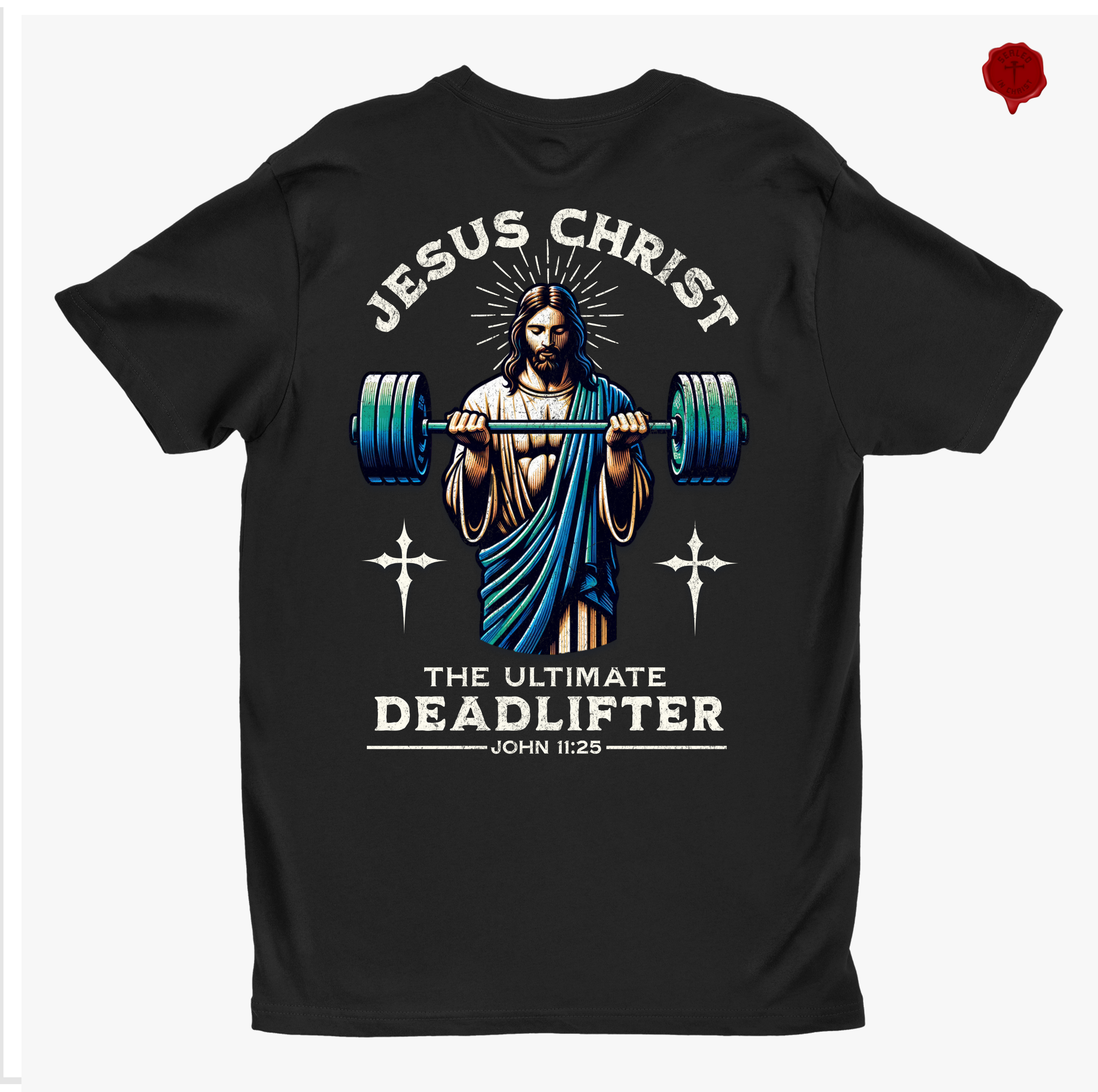 Jesus Christ The Ultimate Dead lifter