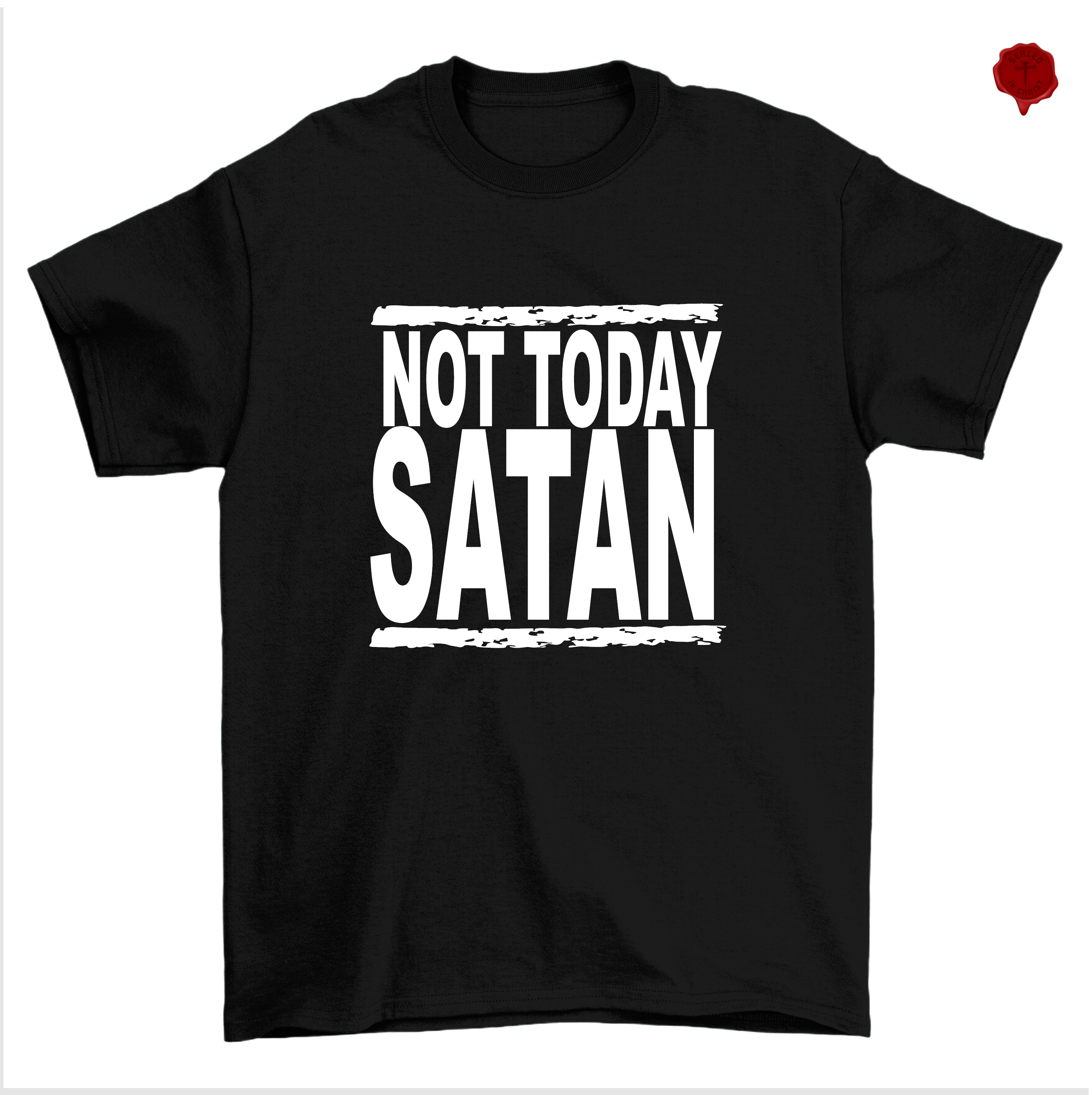 Not Today Satan