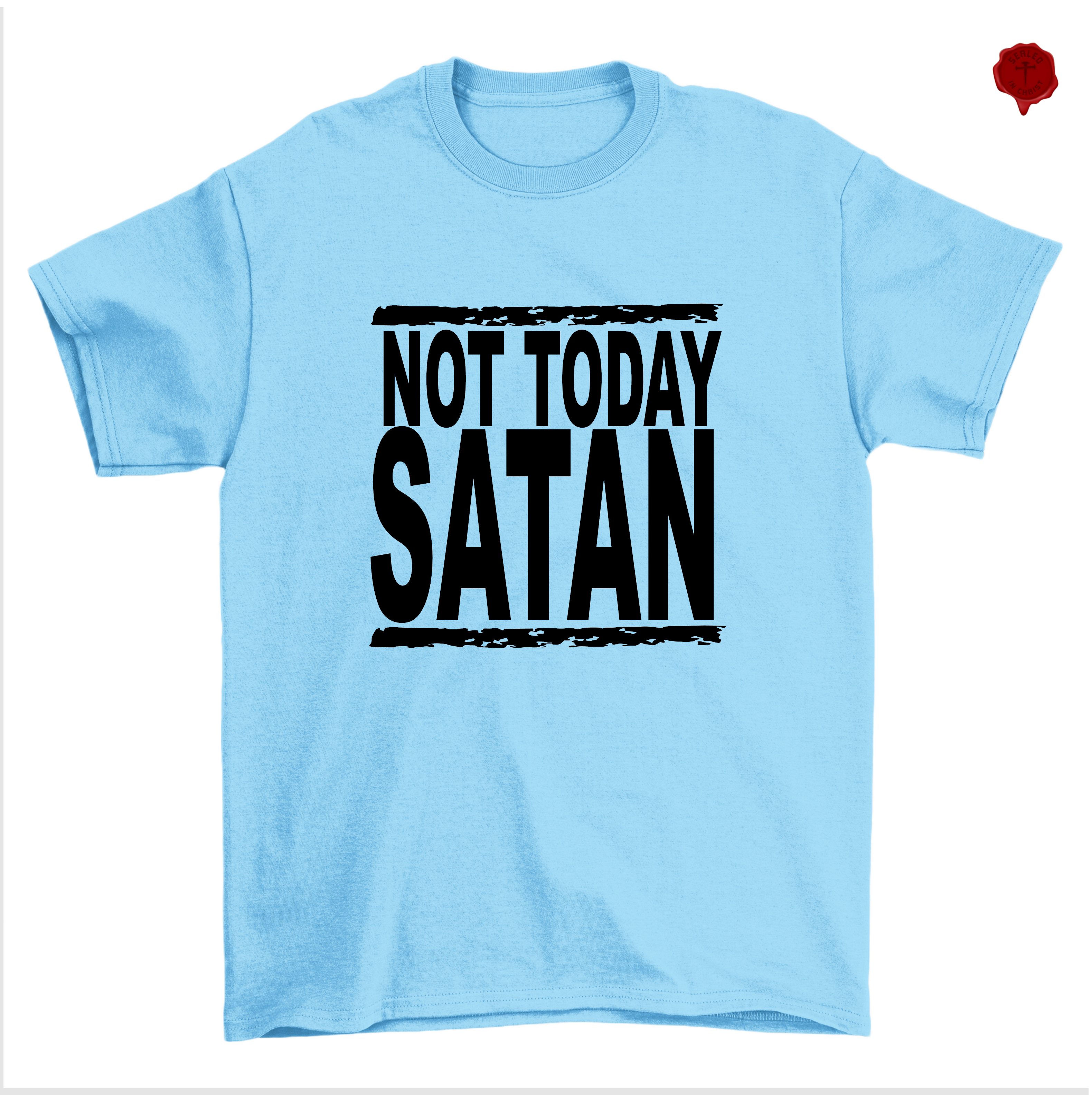 Not Today Satan