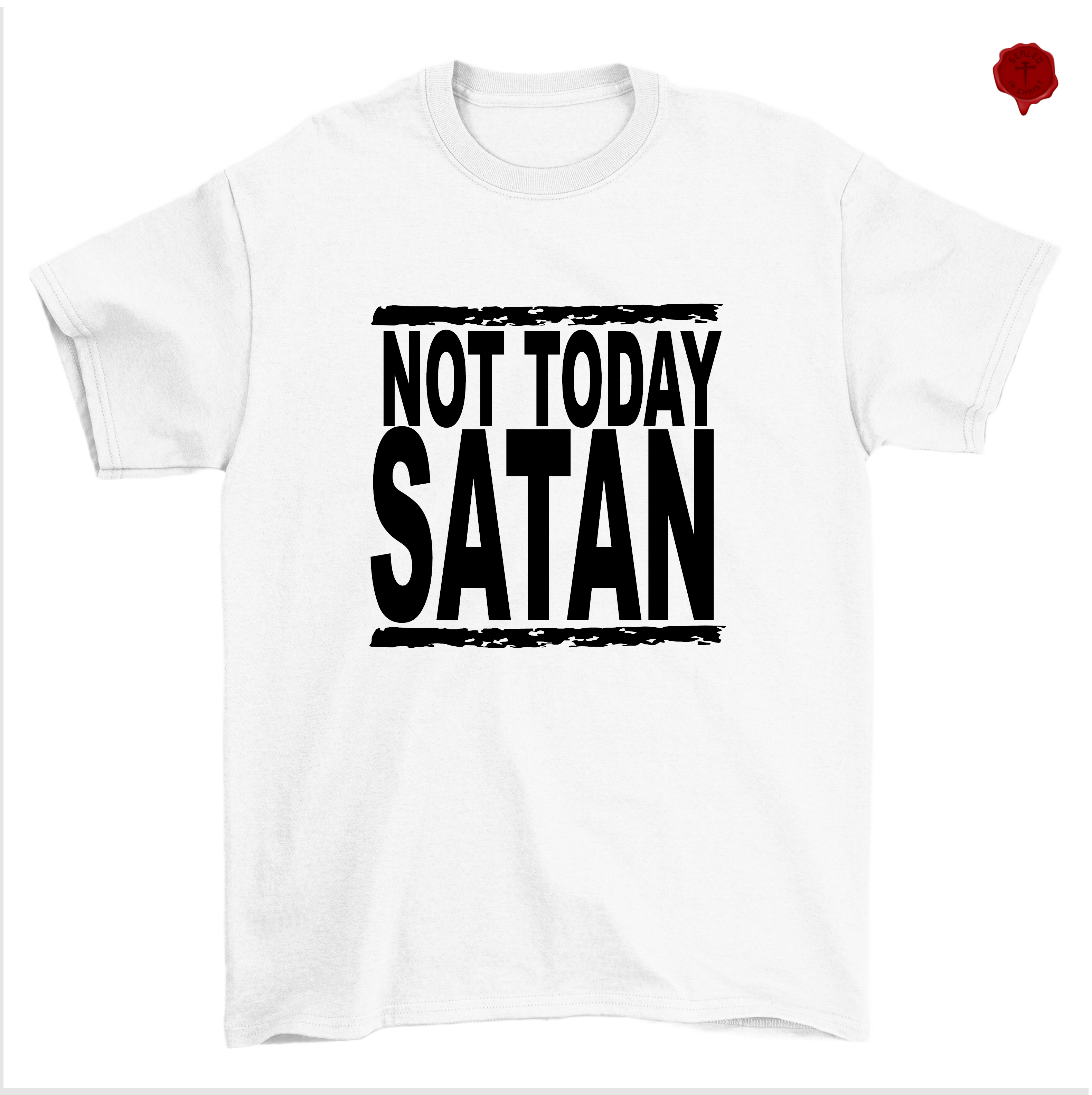 Not Today Satan