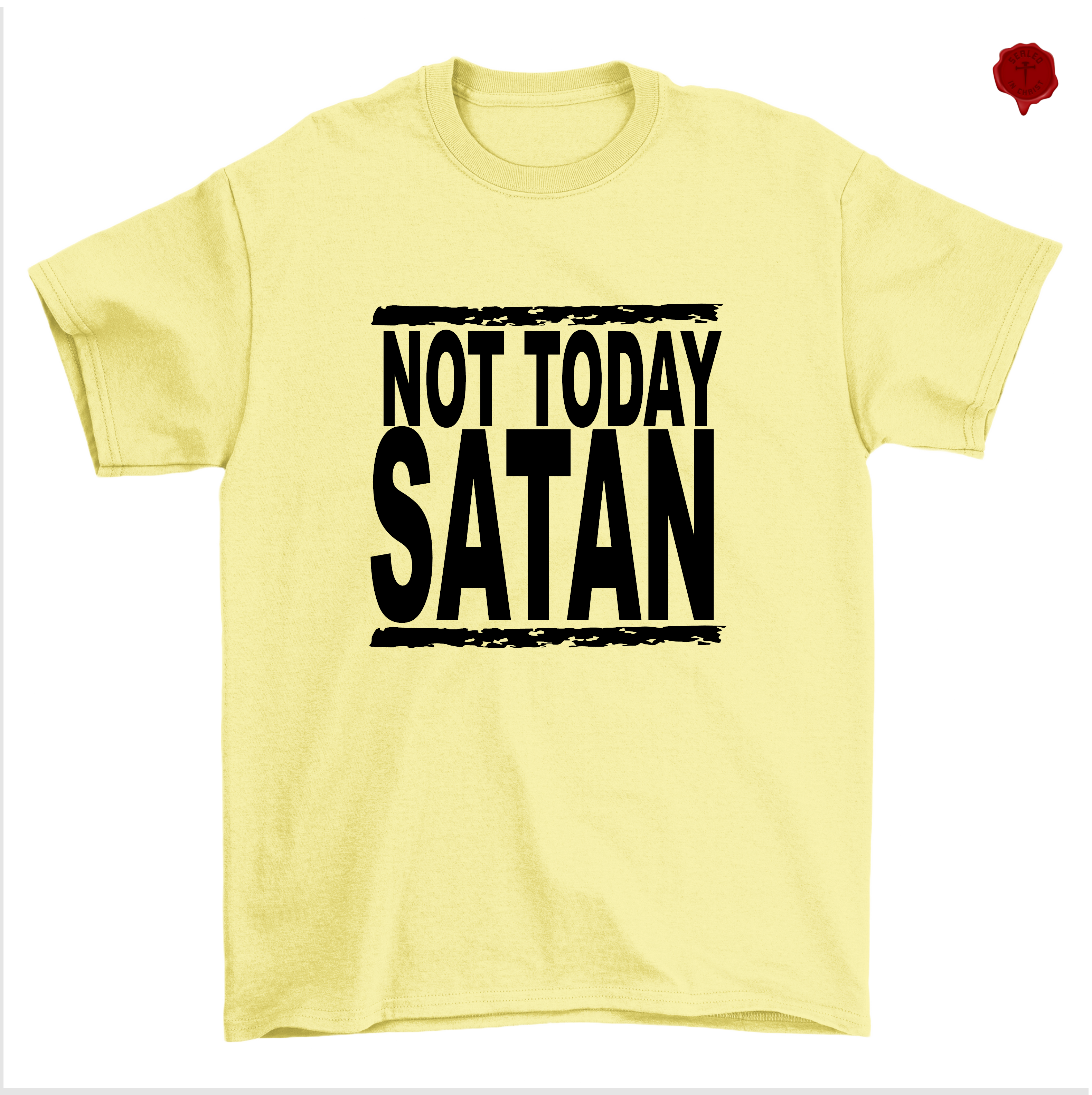 Not Today Satan