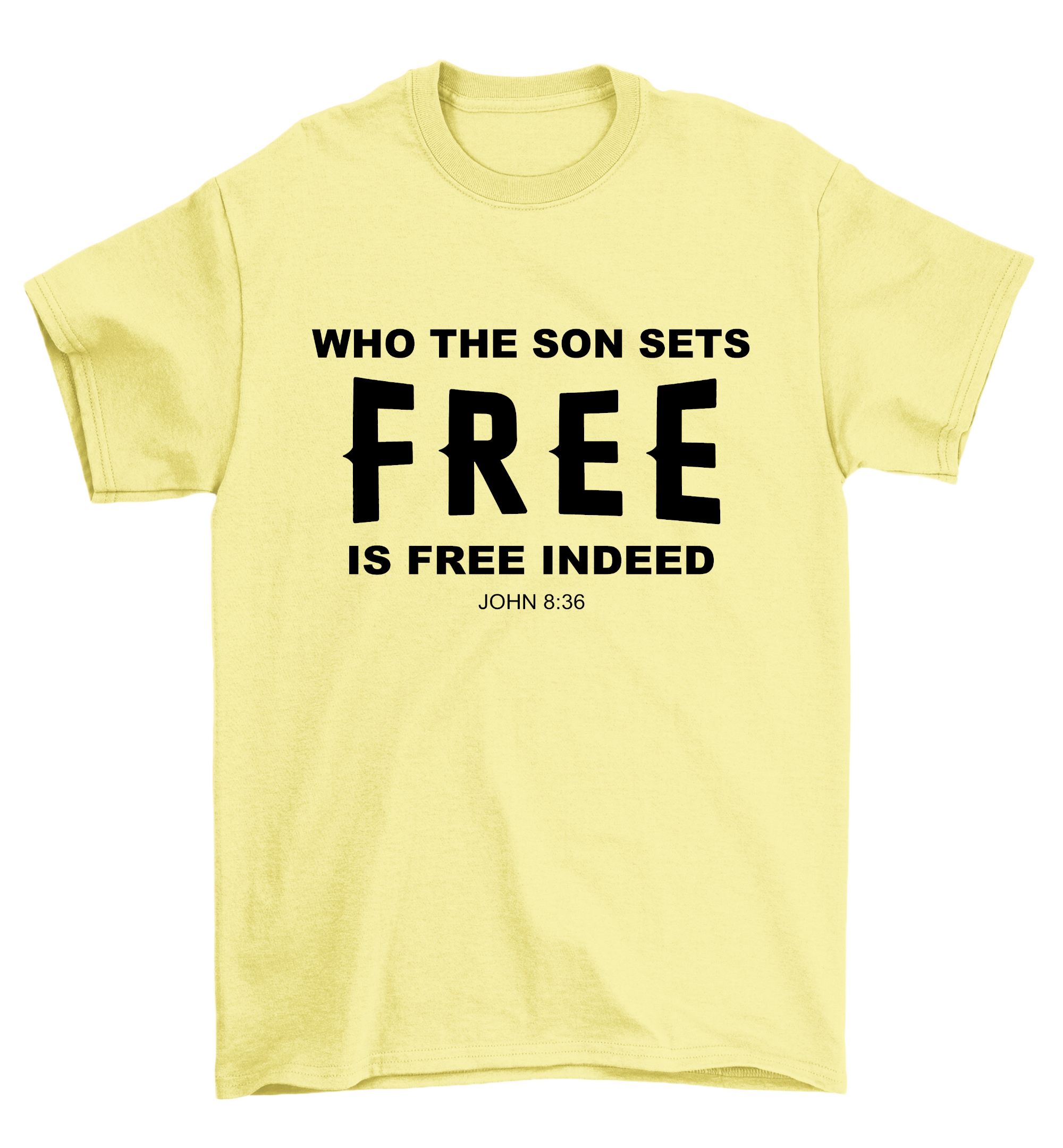 Who The Son Sets Free Is Free Indeed