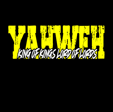 Yahweh King Of Kings Lord Of Lords