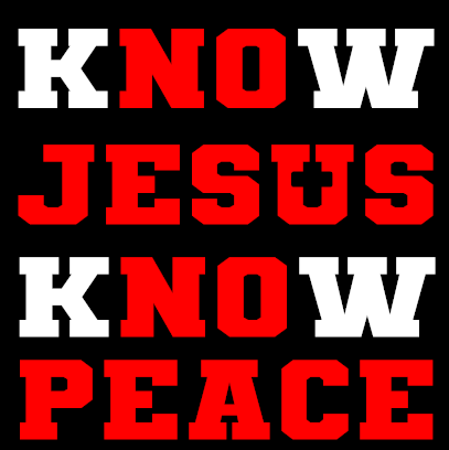 Know Jesus Know Peace