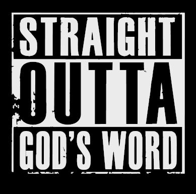 Straight Outta Gods Word