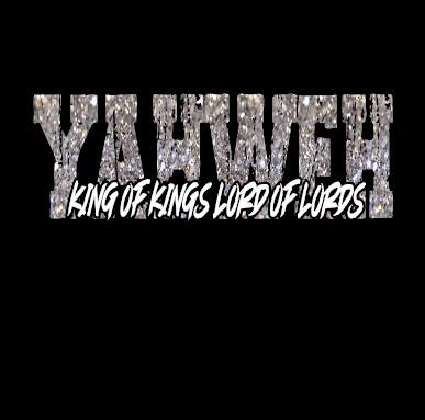 Yahweh King Of Kings Lord Of Lords