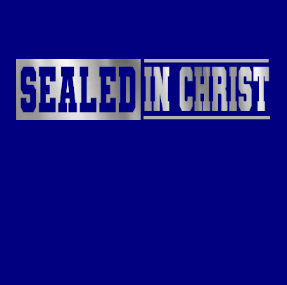 Sealed In Christ Stainless Steel