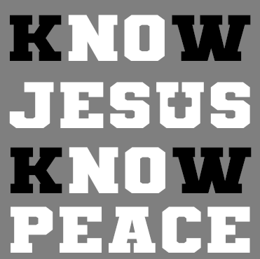 Know Jesus Know Peace