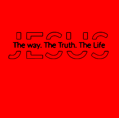 Jesus The Way The Truth The Life