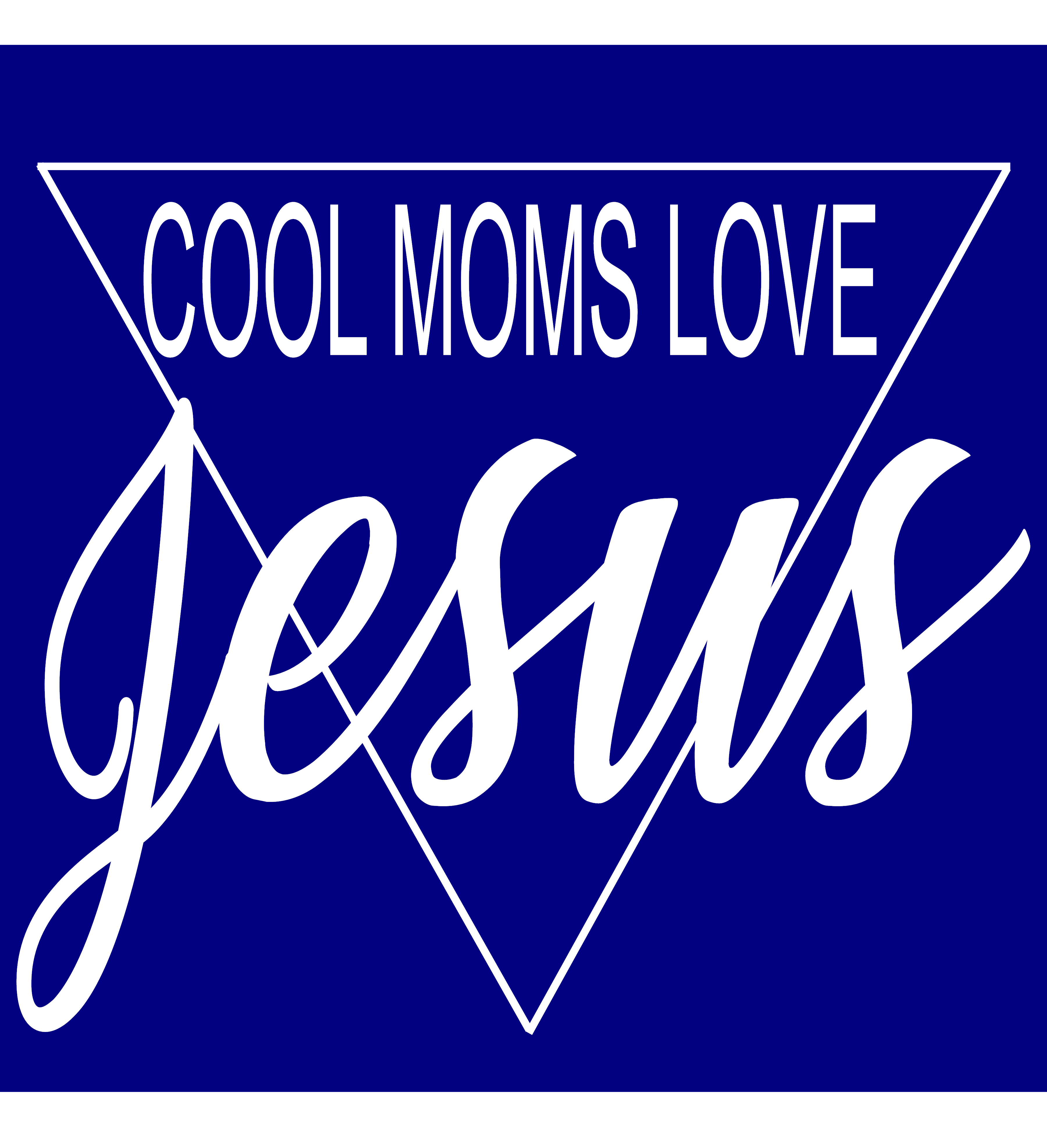 Cool Moms Love Jesus