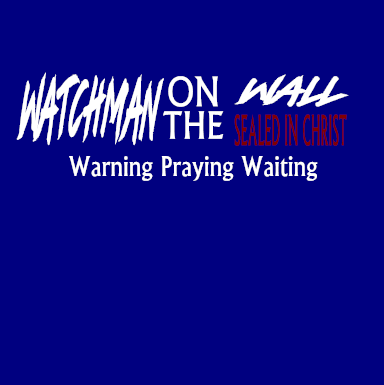 Watchman On The Wall