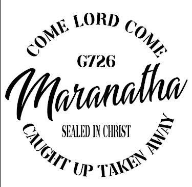 Maranatha Come Lord Come